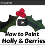 How to Paint Holly & Berries