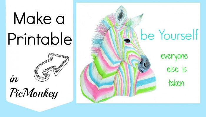 How to Make a Printable in PicMonkey - Just Paint it Blog
